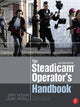 Book cover of: Steadicam® Operator's Handbook. By: Jerry Holway