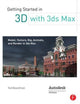 Book cover of: Getting Started in 3D with 3ds Max