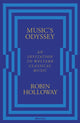 Music’s Odyssey, An Invitation to Western Classical Music 9780241183014 Robin Holloway