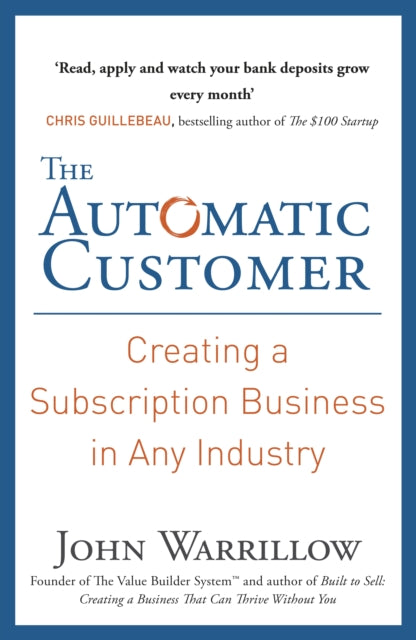 Book cover of: Automatic Customer. By: John Warrillow