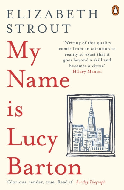 My Name Is Lucy Barton, From the Pulitzer Prize-winning author of Olive Kitteridge 9780241248782 Elizabeth Strout