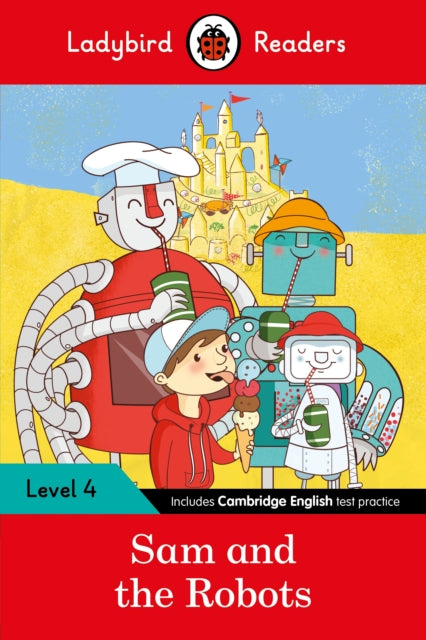Ladybird Readers 4. tase - Sam ja robotid (ELT astmeline lugeja)