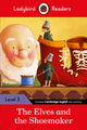 Book cover of: Ladybird Readers Level 3 - The Elves and the Shoemaker (ELT Graded Reader)