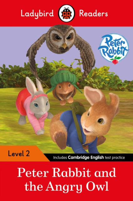 Book cover of: Ladybird Readers Level 2 - Peter Rabbit - Peter Rabbit and the Angry Owl (ELT Graded Reader)