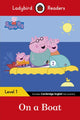Ladybird Readers Level 1 - Peppa Pig - On a Boat (ELT Graded Reader)