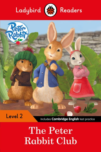 Book cover of: Ladybird Readers Level 2 - Peter Rabbit - The Peter Rabbit Club (ELT Graded Reader)