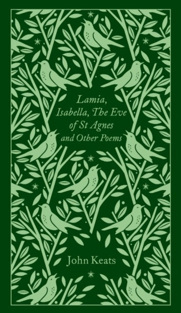 Book cover of: Lamia, Isabella, The Eve of St Agnes and Other Poems. By: John Keats