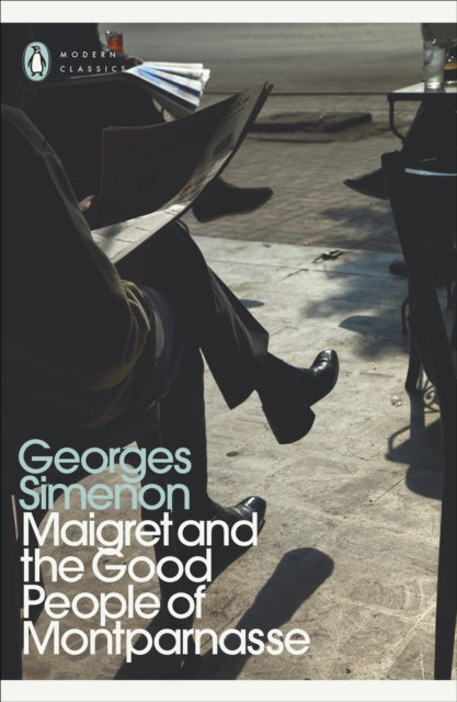 Book cover of: Maigret and the Good People of Montparnasse