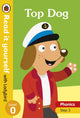 Book cover of: Top Dog - Read it yourself with Ladybird Level 0: Step 3. By: Ladybird Books Staff