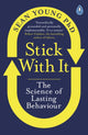 Stick with It, The Science of Lasting Behaviour 9780241323786 Sean Young