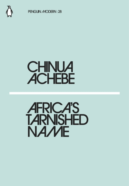 Africa's Tarnished Name 9780241338834 Chinua Achebe
