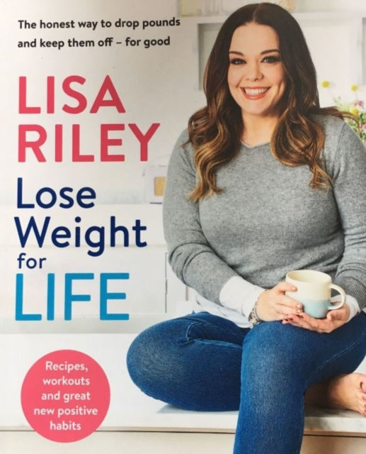 Book cover of: Lose Weight for Life. By: Lisa Riley