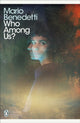 Book cover of: Who Among Us?. By: Mario Benedetti