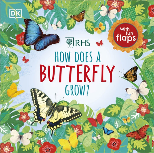 RHS How Does a Butterfly Grow? 9780241355466 DK Publishing