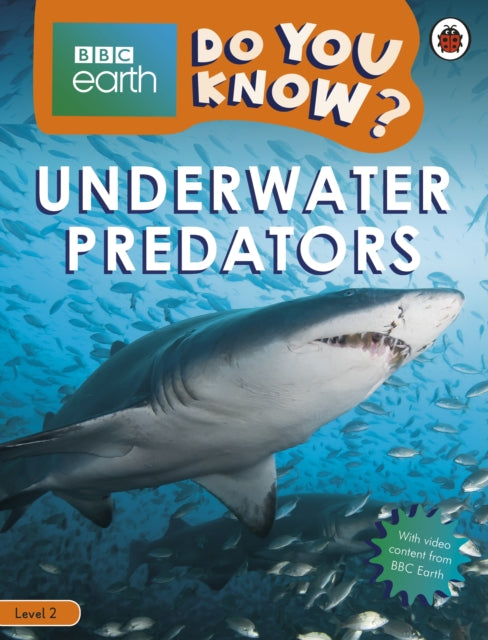 Book cover of: Do You Know? Level 2 – BBC Earth Underwater Predators