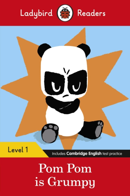 Book cover of: Ladybird Readers Level 1 - Pom Pom is Grumpy (ELT Graded Reader). By: Ladybird Books Staff