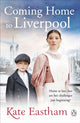 Book cover of: Coming Home to Liverpool. By: Kate Eastham