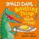 Book cover of: Roald Dahl: Revolting Things to Touch and Feel. By: Roald Dahl