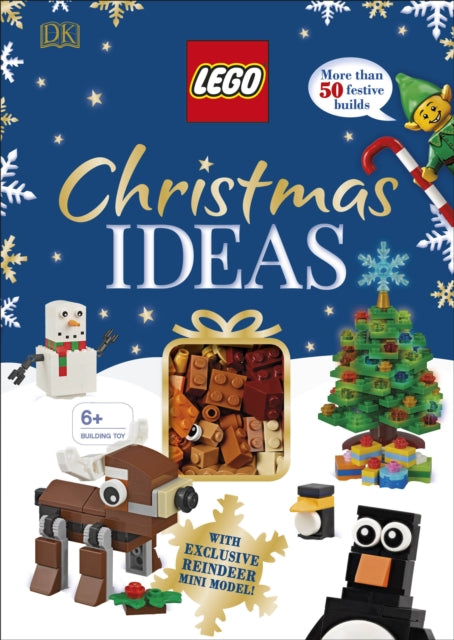 LEGO Christmas Ideas, With Exclusive Reindeer Mini Model 9780241381717 DK Publishing