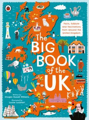 Big Book of the UK, Facts, folklore and fascinations from around the United Kingdom