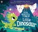 Ten Minutes to Bed: Little Dinosaur 9780241386736 Rhiannon Fielding