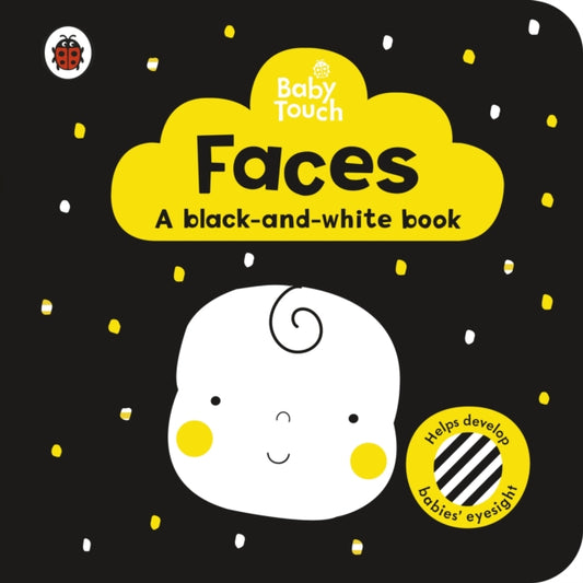 Baby Touch: Faces: a black-and white-book 9780241391723 Lemon Ribbon Studio Staff