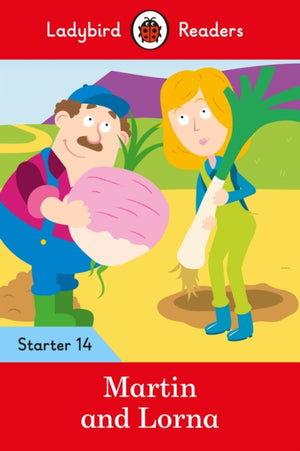 Ladybird Readers Starter Level 14 – Martin and Lorna (ELT Graded Reader)