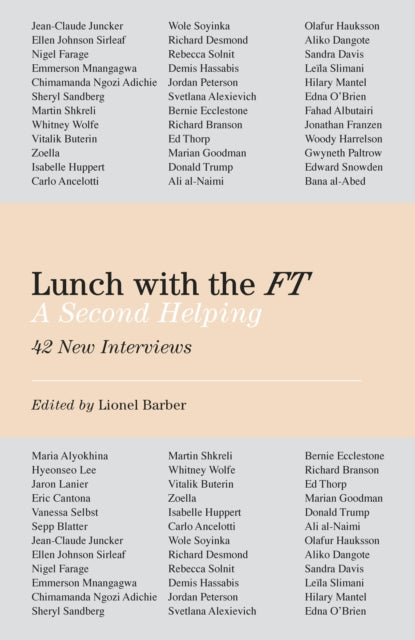 Book cover of: Lunch with the FT. By: Lionel Barber