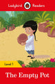 Book cover of: Ladybird Readers Level 1 - The Empty Pot (ELT Graded Reader)