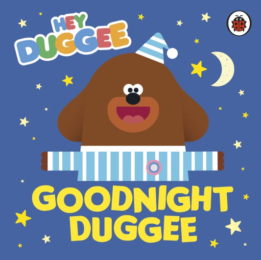 Hey Duggee: Goodnight Duggee 9780241402153 Hey Duggee