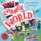 Book cover of: How To Change The World. By: Rashmi Sirdeshpande