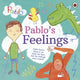 Book cover of: Pablo: Pablo's Feelings. By: Pablo