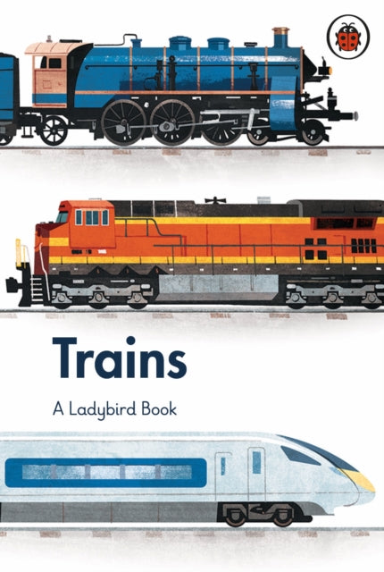 Book cover of: Ladybird Book: Trains. By: Elizabeth Jenner