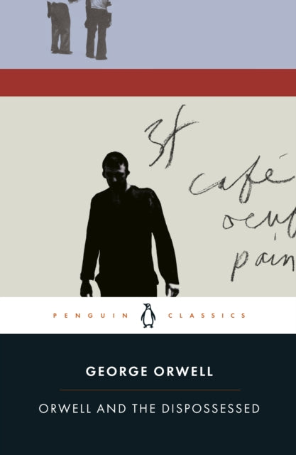 Book cover of: Orwell and the Dispossessed. By: George Orwell