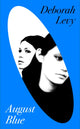 August Blue 9780241421314 Deborah Levy