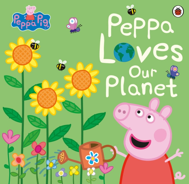 Peppa Pig: Peppa Loves Our Planet 9780241436721 Peppa Pig