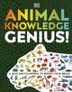 Book cover of: Animal Knowledge Genius!. By: DK Publishing