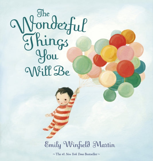 Wonderful Things You Will Be 9780241446959 Emily Winfield Martin