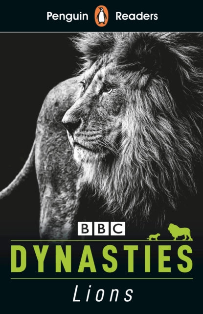 Penguin Readers Level 1: Dynasties: Lions (ELT Graded Reader), Abridged Edition 9780241447369 Stephen Moss