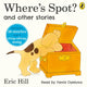 Book cover of: Where's Spot? and Other Stories