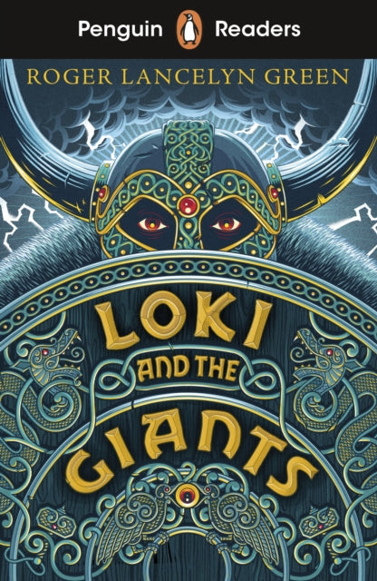 Penguin Readers Starter Level: Loki and the Giants (ELT Graded Reader), Abridged Edition 9780241463383 Roger Lancelyn Green
