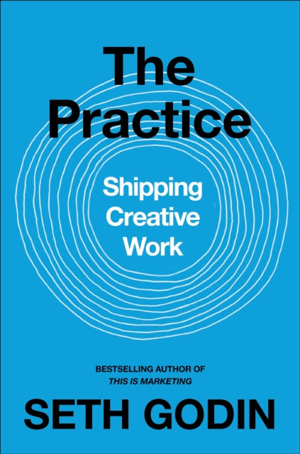 Book cover of: Practice. By: Seth Godin