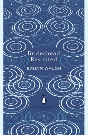 Brideshead Revisited, The Sacred and Profane Memories of Captain Charles Ryder