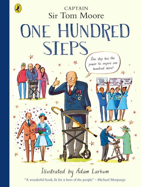 One Hundred Steps: The Story of Captain Sir Tom Moore 9780241486788 Tom Moore