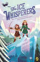 Book cover of: Ice Whisperers. By: Helenka Stachera
