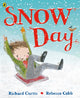 Book cover of: Snow Day. By: Richard Curtis