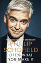 Life's What You Make It, The Sunday Times Bestseller 2020 9780241501177 Phillip Schofield