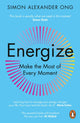 Energize, Make the Most of Every Moment 9780241502761 Simon Alexander Ong