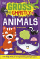 Book cover of: Gross and Ghastly: Animals. By: DK Publishing