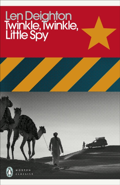 Book cover of: Twinkle, Twinkle, Little Spy. By: Len Deighton
